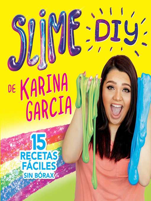 Title details for Slime DIY de Karina Garcia (Spanish Edition) by Karina Garcia - Wait list
